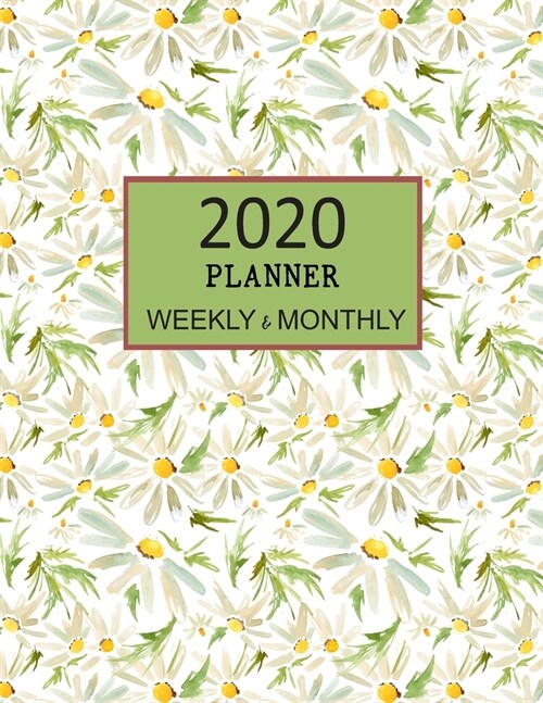 2020 Planner Weekly and Monthly: Meadow Daisy Tropical Calendar (Paperback)