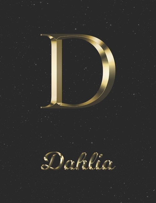 Dahlia: 1 Year Daily Planner (12 Months) - Yellow Gold Effect Letter D Initial First Name - 2020 - 2021 - 365 Pages for Planni (Paperback)