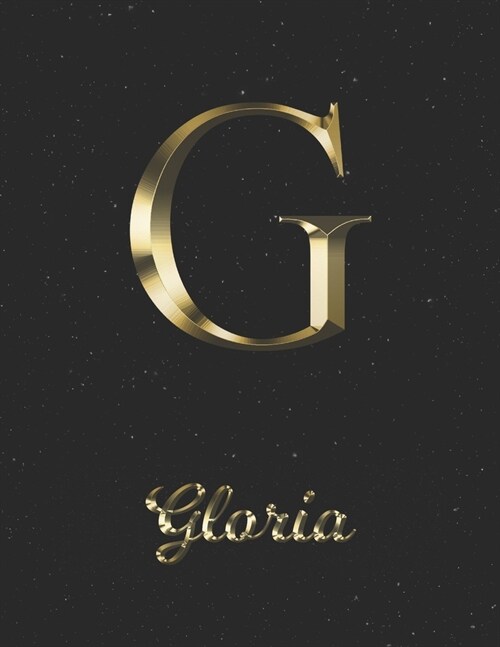 Gloria: 1 Year Daily Planner (12 Months) - Yellow Gold Effect Letter G Initial First Name - 2020 - 2021 - 365 Pages for Planni (Paperback)