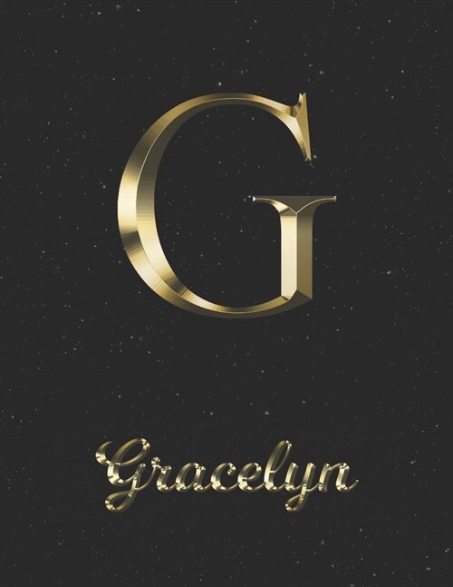 Gracelyn: 1 Year Daily Planner (12 Months) - Yellow Gold Effect Letter G Initial First Name - 2020 - 2021 - 365 Pages for Planni (Paperback)