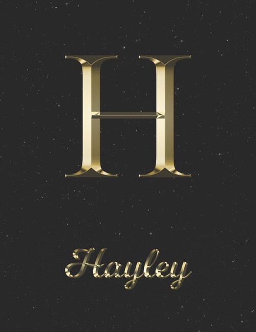 Hayley: 1 Year Daily Planner (12 Months) - Yellow Gold Effect Letter H Initial First Name - 2020 - 2021 - 365 Pages for Planni (Paperback)