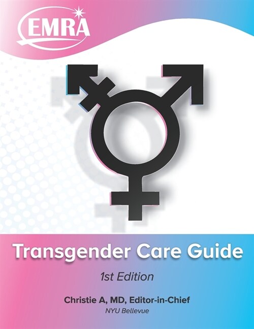 EMRA Transgender Care Guide (Paperback)