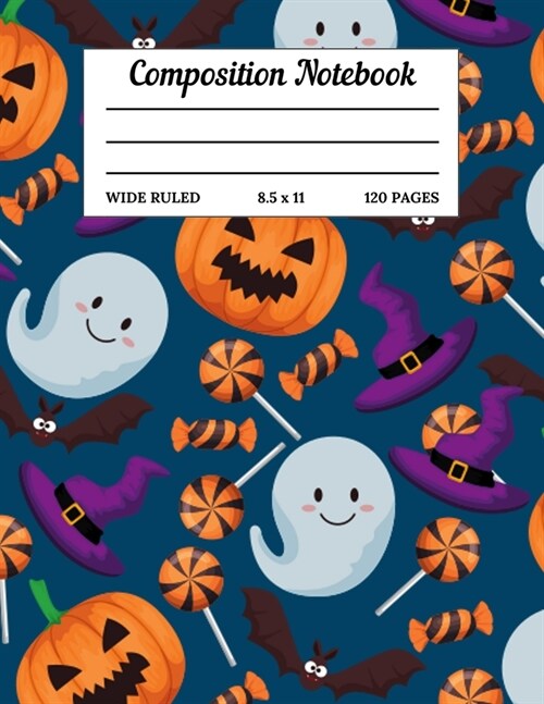 Composition Notebook: Halloween Themed Wide Ruled Lined Paper Book 120 Pages - Elementary Middle High School Kids Elderly Large Handwriting (Paperback)