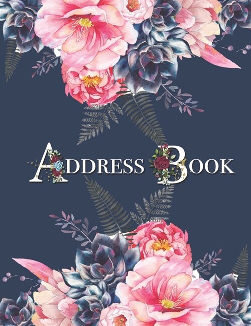 Address Book: Vintage Floral Watercolor Address Book 8.5 x 11inch Large Alphabetical Contacts Phone Book Organizer (Paperback)