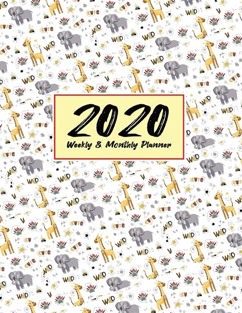 2020 Planner Weekly & Monthly 8.5x11 Inch: Cute Wild Elephant One Year Weekly and Monthly Planner + Calendar Views (Paperback)