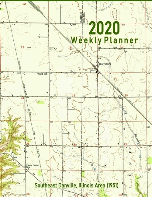 2020 Weekly Planner: Southeast Danville, Illinois (1951): Vintage Topo Map Cover (Paperback)