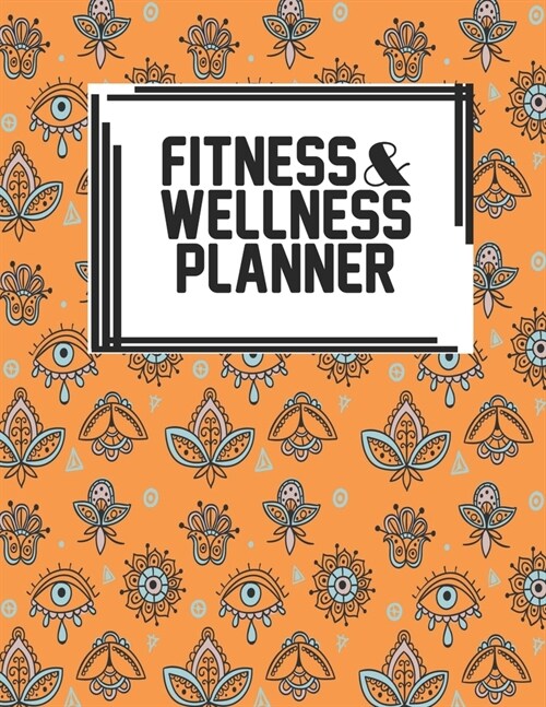 Fitness & Wellness Planner: Fitness & Wellness Gym Workout Training Diet Record Progress Self Care Planner Tracker (Paperback)