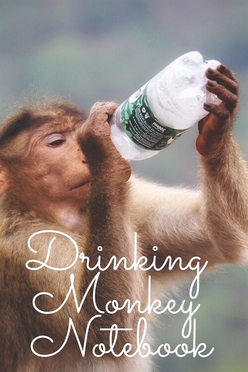 Drinking Monkey Notebook: perfect gift for young kids and teenagers that love monkey and nature: Monkey, Nature Notebook, Journal, Diary (110 Pa (Paperback)
