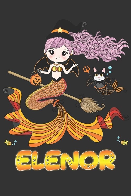 Elenor: Elenor Halloween Beautiful Mermaid Witch Want To Create An Emotional Moment For Elenor?, Show Elenor You Care With Thi (Paperback)