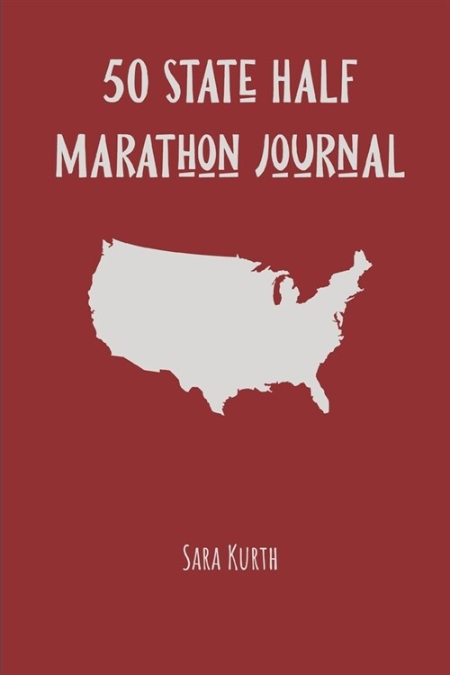 50 State Half Marathon Journal (Paperback)