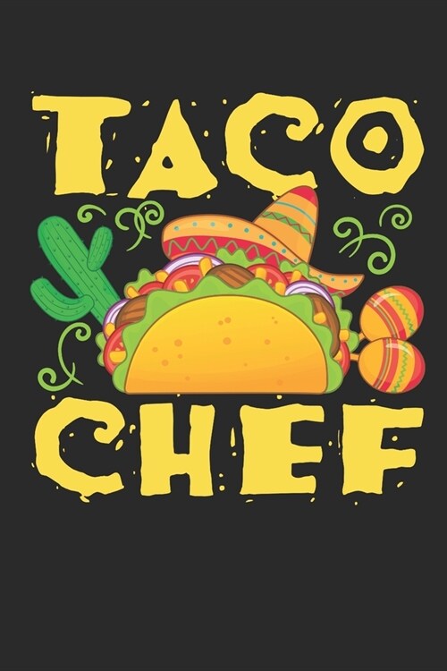 Taco Chef: Taco Chef Journal, Blank Paperback Notebook to write in, Culinary Gifts, 150 pages, college ruled (Paperback)