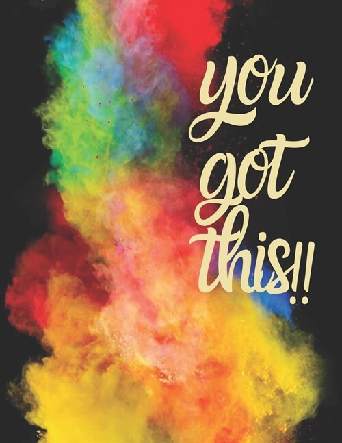 You Got This: Large Lined Journal for Women & Girls to Write in. Pretty Rainbow Watercolor Inspirational Quote Notebook. Great for W (Paperback)