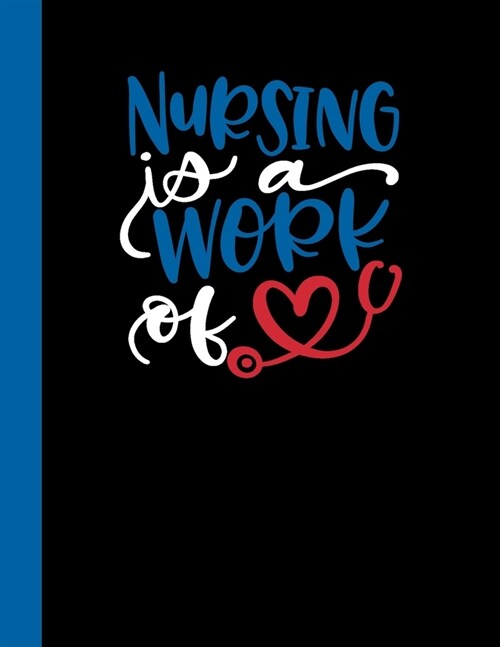 Nursing is a Work of: 2020 Weekly Planner for Nurses (Paperback)