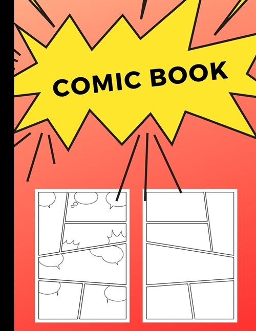 Comic Book: Art and Drawing Blank Comic Strips, Great Gift for Creative Kids - Red Fade (Paperback)