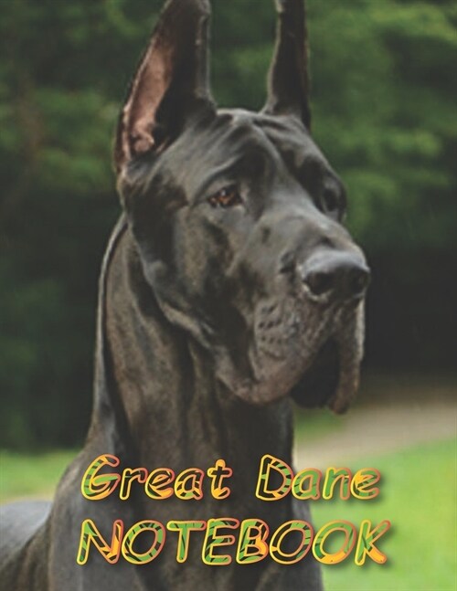 Great Dane NOTEBOOK: Notebooks and Journals 110 pages (8.5x11) (Paperback)