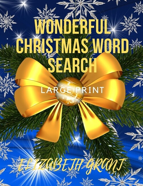 Wonderful Christmas Word Search: 28 Fun Puzzles with Solutions For Adults and Kids (Large Print) (Paperback)