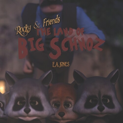 Rocky & Friends The Land of Big Schnoz (Paperback)