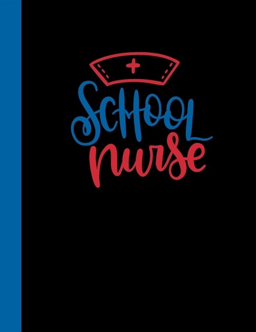 School Nurse: 2020 Weekly Planner for Nurses (Paperback)