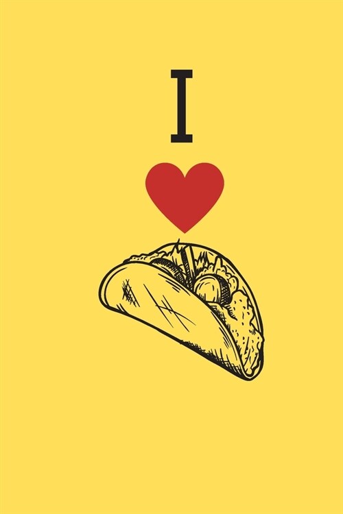 I Heart Tacos: 52 Week Meal Prep and Planning Grocery List Journal 6x9 Notebook (Paperback)