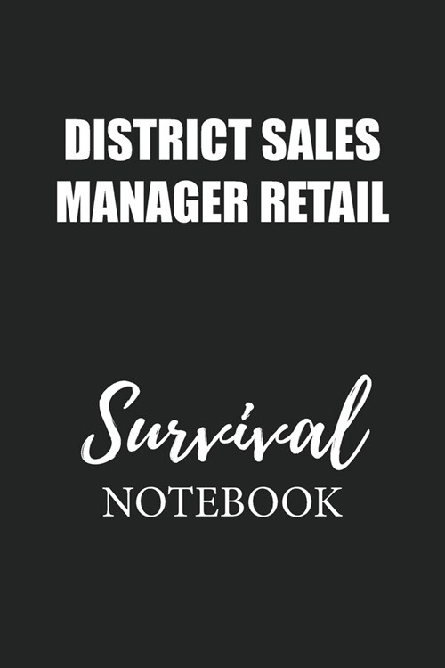 District Sales Manager Retail Survival Notebook: Small Undated Weekly Planner for Work and Personal Everyday Use Habit Tracker Password Logbook Music (Paperback)