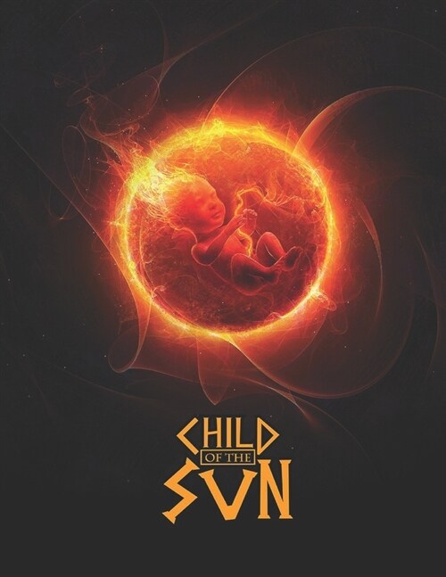 Child of the Sun Complete Edition (Paperback)