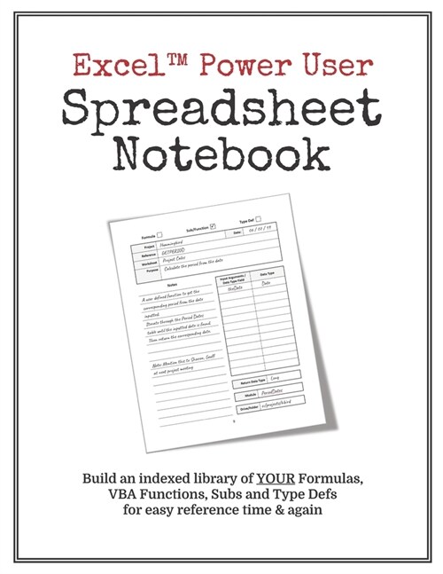 Excel Power User Spreadsheet Notebook: Keep Your Excel Formulas & VBA Work Organized in One Easy to Use Journal (Paperback)
