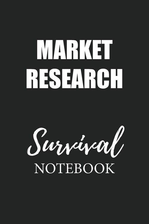 Market Research Survival Notebook: Small Undated Weekly Planner for Work and Personal Everyday Use Habit Tracker Password Logbook Music Review Playlis (Paperback)