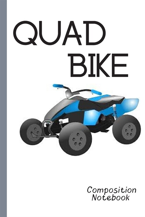 Quad Bike Composition Notebook: Go Kart: Racing Fans Graph Journal, 5x5 Quad Ruled Graph Paper, School Math Teachers, Students, 100 Graph Pages (Paperback)