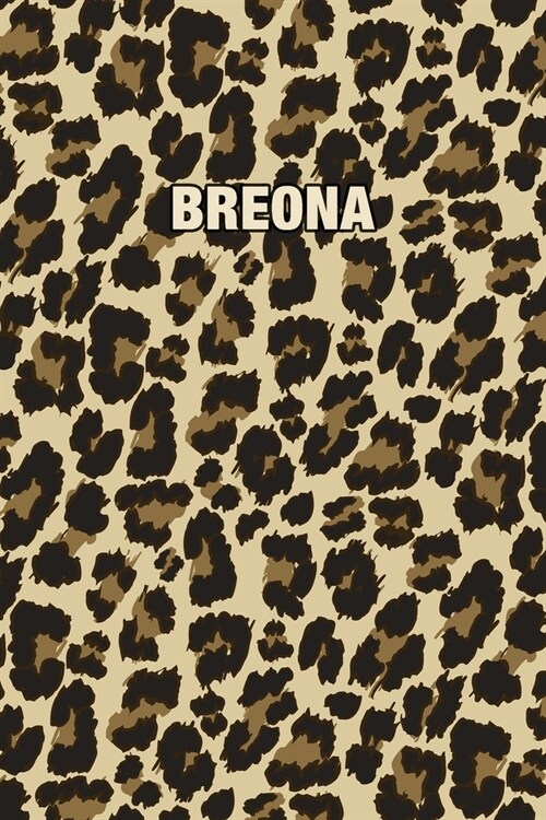 Breona: Personalized Notebook - Leopard Print Notebook (Animal Pattern). Blank College Ruled (Lined) Journal for Notes, Journa (Paperback)