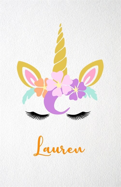 Lauren A5 Lined Notebook 110 Pages: Funny Blank Journal For Lovely Magical Unicorn Face Dream Family First Name Middle Last Surname. Unique Student Te (Paperback)