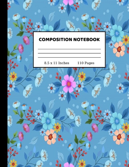 Composition Notebook: Wide Ruled Paper Notebook Journal - Cute Wide Blank Lined Workbook for Teens Kids Students Girls for Home School Colle (Paperback)