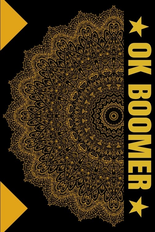 OK Boomer: OK Boomer Notebooks Hilarious millennial saying Hand Writing 6x9 100 noBleed (Paperback)