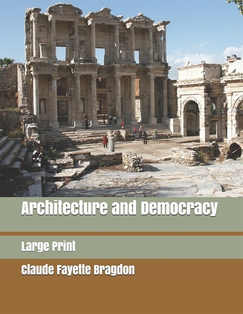 Architecture and Democracy: Large Print (Paperback)