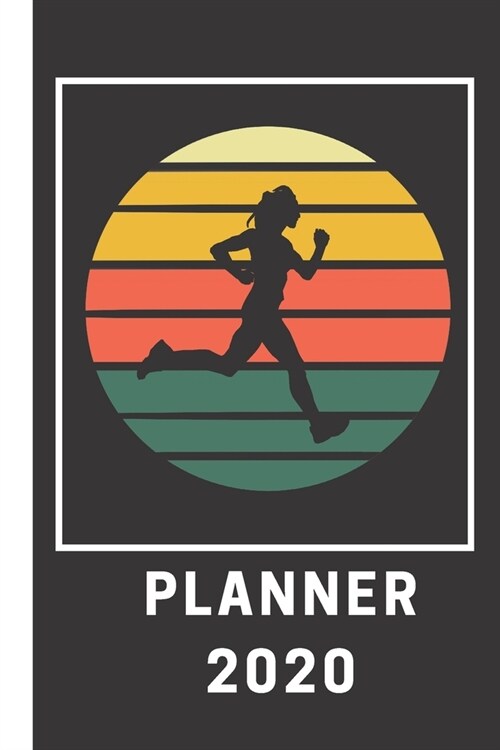 Planner 2020: Weekly 2020 Planner/Logbook for Running (Paperback)