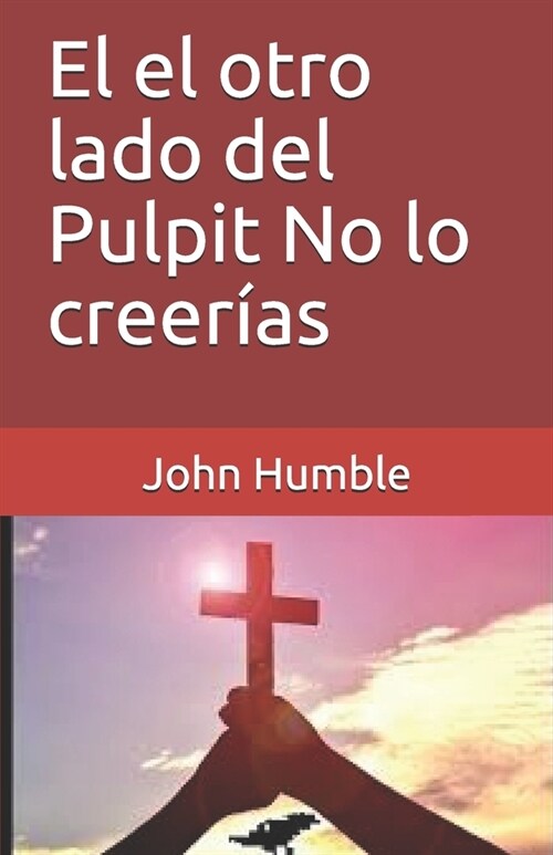 El el otro lado del Pulpit No lo creer?s (Paperback)