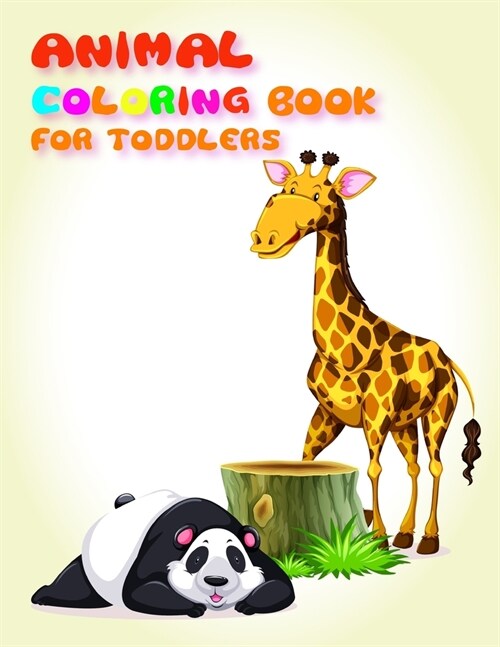 Animal Coloring Book for Toddlers: Fun and Cute Coloring Book for Children, Preschool, Kindergarten age 3-5 (Paperback)