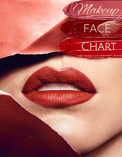 Makeup Face Chart: Professional Blank Workbook Paper Face Charts for Makeup Artists Female Lips (Paperback)