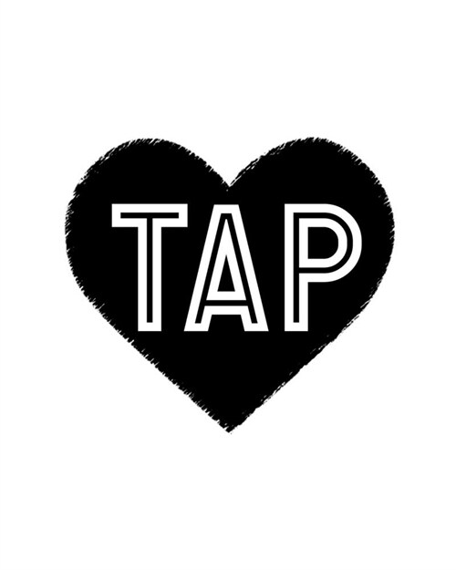 Tap: Tap Dancing Gift for People Who Love to Tap Dance - Black and White Distressed Cover Design for Dancers - Blank Lined (Paperback)