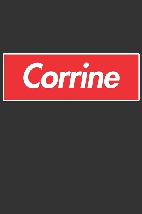 Corrine: Corrine Planner Calendar Notebook Journal, Personal Named Firstname Or Surname For Someone Called Corrine For Christma (Paperback)