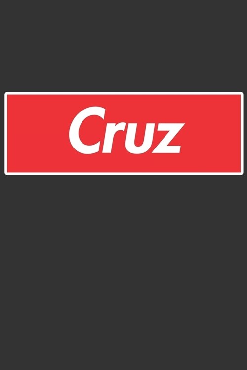Cruz: Cruz Planner Calendar Notebook Journal, Personal Named Firstname Or Surname For Someone Called Cruz For Christmas Or B (Paperback)