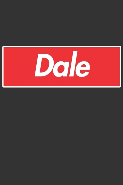 Dale: Dale Planner Calendar Notebook Journal, Personal Named Firstname Or Surname For Someone Called Dale For Christmas Or B (Paperback)