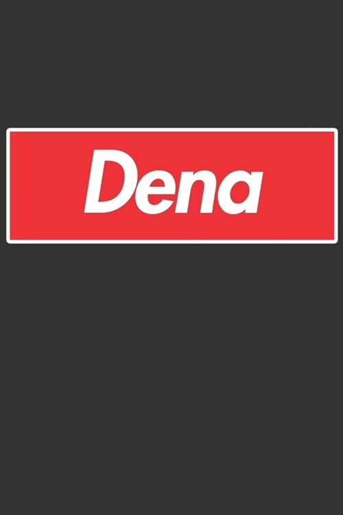 Dena: Dena Planner Calendar Notebook Journal, Personal Named Firstname Or Surname For Someone Called Dena For Christmas Or B (Paperback)