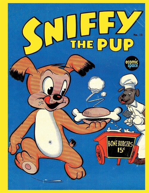 Sniffy the Pup #13 (Paperback)