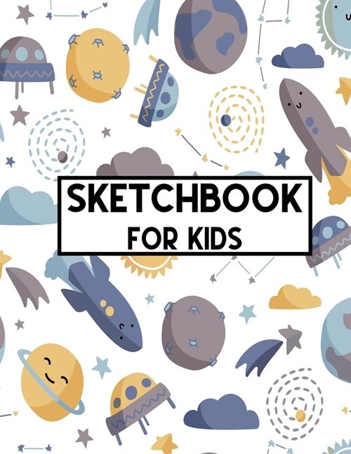 Sketch Book For Kids: Blank Paper for Drawing - 110 Pages ( 8.5x11 )Blank Paper for Drawing, Doodling or Sketching (Sketchbooks For Kids) (Paperback)