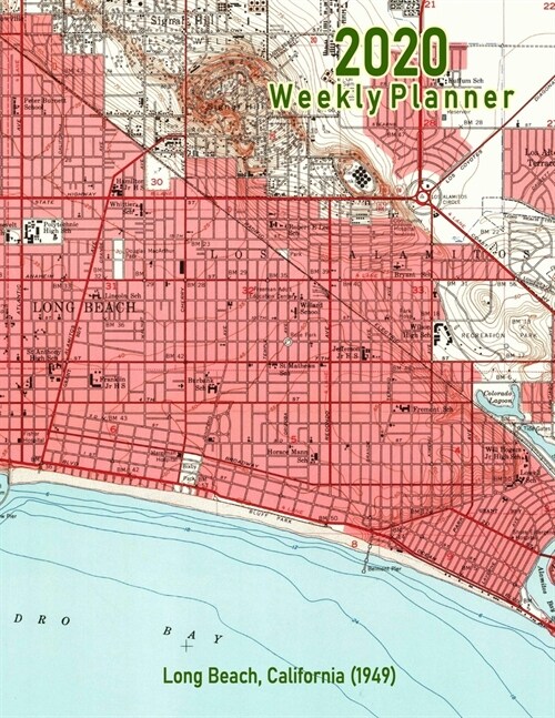 2020 Weekly Planner: Long Beach, California (1949): Vintage Topo Map Cover (Paperback)