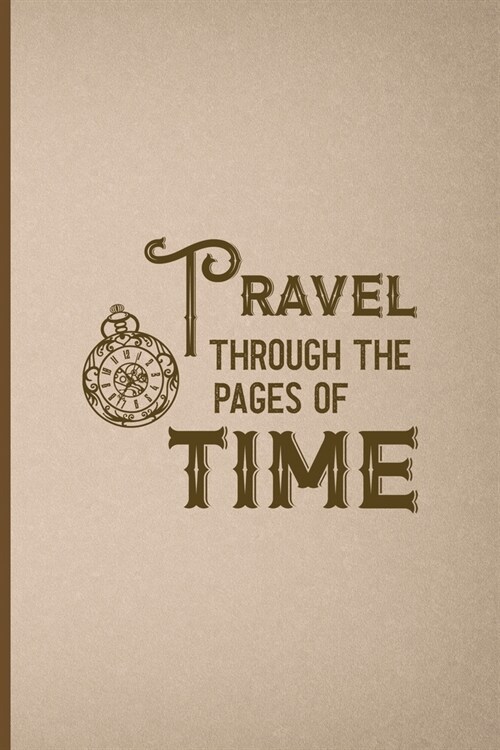 Travel Through The Pages Of Time: Notebook Journal Composition Blank Lined Diary Notepad 120 Pages Paperback Pink And Brown Texture Steampunk (Paperback)