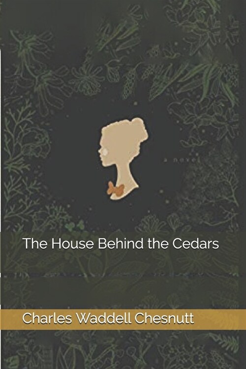 The House Behind the Cedars (Paperback)