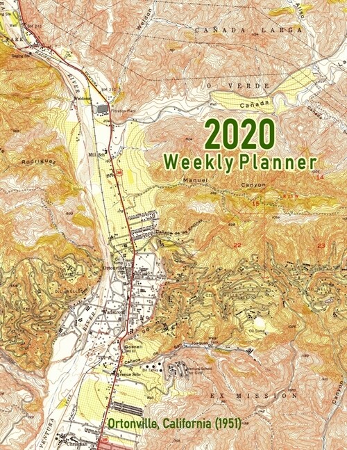 2020 Weekly Planner: Ortonville, California (1951): Vintage Topo Map Cover (Paperback)