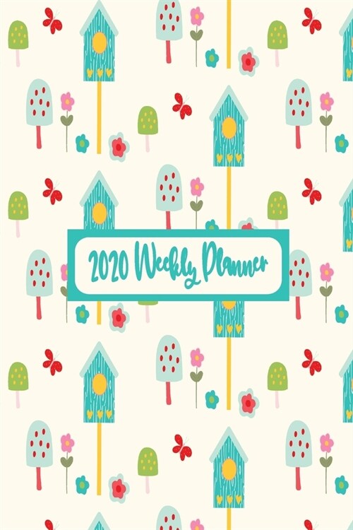 2020 Weekly Planner: Weekly Dated Diary Planner For Women and Girls - Mushroom Themed Cover (Paperback)