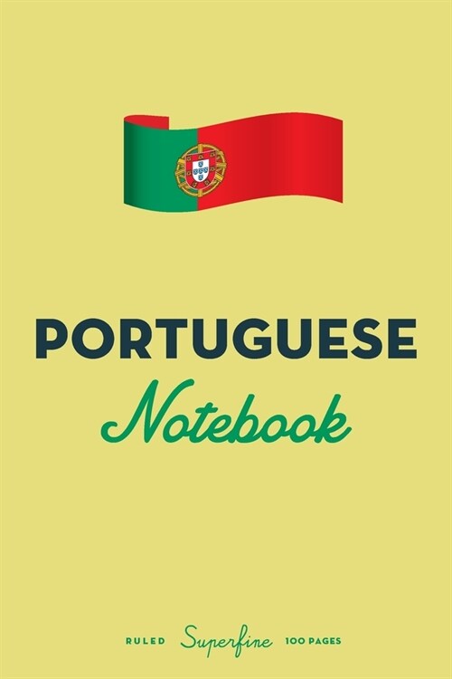 Portuguese Notebook: 6 x 9 Diary / journal / notebook to write in and recording your thoughts. (Paperback)